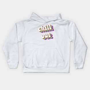 Chill out Kids Hoodie